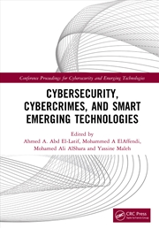 Buy Cybersecurity, Cybercrimes, And Smart Emerging Technologies Proceedings Of The Second International