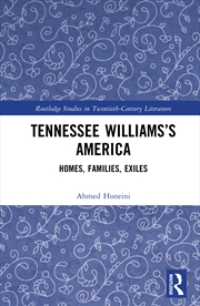 Buy Tennessee Williams’S America Homes, Families, Exiles