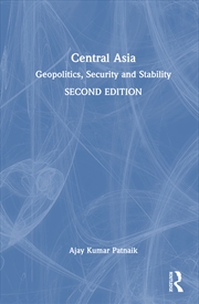 Buy Central Asia Geopolitics, Security And Stability