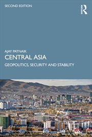 Buy Central Asia Geopolitics, Security And Stability