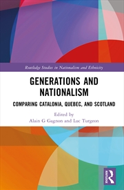 Buy Generations And Nationalism Comparing Catalonia, Quebec, And Scotland