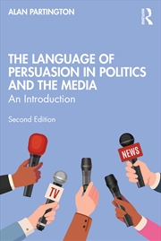 Buy Language Of Persuasion In Politics And The Media An Introduction
