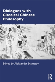Buy Dialogues With Classical Chinese Philosophy