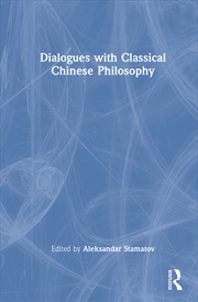 Buy Dialogues With Classical Chinese Philosophy