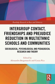 Buy Intergroup Contact, Friendships And Prejudice Reduction In Multiethnic Schools And Communities Socio