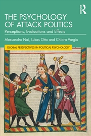 Buy Psychology Of Attack Politics Perceptions, Evaluations And Effects