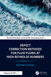 Buy Defect Correction Methods For Fluid Flows At High Reynolds Numbers