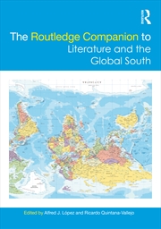 Buy Routledge Companion To Literature And The Global South