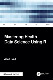 Buy Mastering Health Data Science Using R
