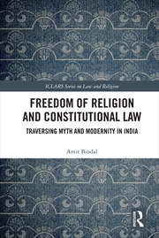 Buy Freedom Of Religion And Constitutional Law Traversing Myth And Modernity In India