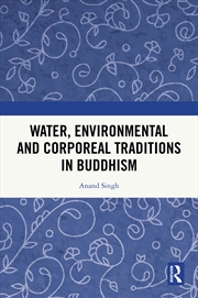 Buy Water, Environmental And Corporeal Traditions In Buddhism