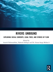 Buy Rivers Unbound Exploring Social Currents, Legal Tides, And Stories Of Flow