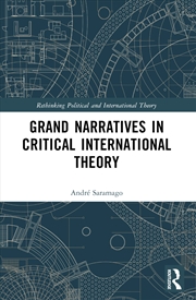 Buy Grand Narratives In Critical International Theory