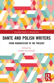 Buy Dante And Polish Writers From Romanticism To The Present
