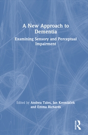 Buy New Approach To Dementia Examining Sensory And Attention Impairment