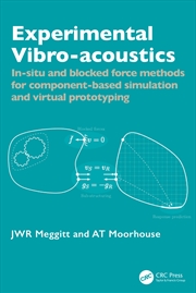 Buy Experimental Vibro-Acoustics In-Situ And Blocked Force Methods For Component-Based Simulation And Vi
