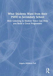 Buy What Students Want From Their Pshe In Secondary School How Listening To Student Voice Can Help You B