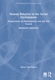 Buy Human Behavior In The Social Environment Perspectives On Development And The Life Course
