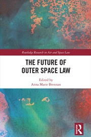 Buy Future Of Outer Space Law