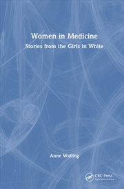 Buy Women In Medicine Stories From The Girls In White