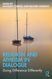 Buy Religion And Atheism In Dialogue Doing Difference Differently