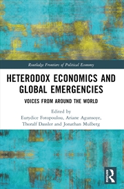 Buy Heterodox Economics And Global Emergencies Voices From Around The World