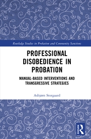Buy Professional Disobedience In Probation Manual-Based Interventions And Transgressive Strategies