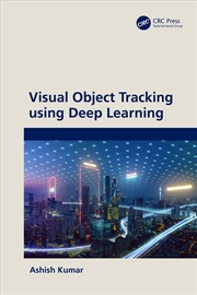 Buy Visual Object Tracking Using Deep Learning