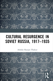 Buy Cultural Resurgence In Soviet Russia, 1917–1935