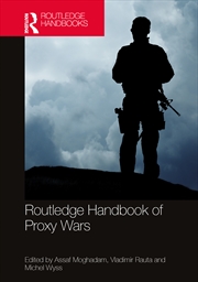 Buy Routledge Handbook Of Proxy Wars