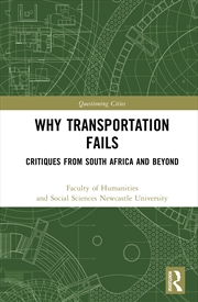 Buy Why Transportation Fails Critiques From South Africa And Beyond