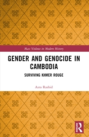 Buy Gender And Genocide In Cambodia Surviving Khmer Rouge