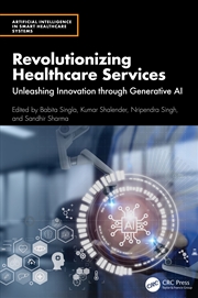 Buy Revolutionizing Healthcare Services Unleashing Innovation Through Generative Ai