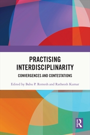 Buy Practising Interdisciplinarity Convergences And Contestations