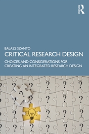 Buy Critical Research Design Choices And Considerations For Creating An Integrated Research Design