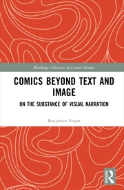 Buy Comics Beyond Text And Image On The Substance Of Visual Narration