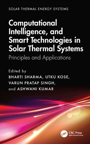 Buy Computational Intelligence, And Smart Technologies In Solar Thermal Systems Principles And Applicati