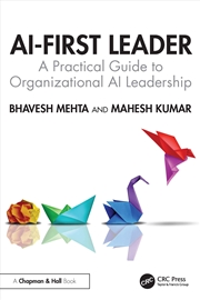 Buy Ai-First Leader A Practical Guide To Organizational Ai Leadership