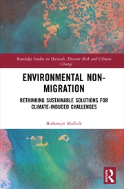 Buy Environmental Non-Migration Rethinking Sustainable Solutions For Climate-Induced Challenges