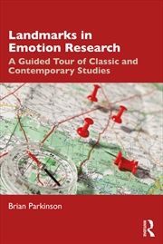 Buy Landmarks In Emotion Research A Guided Tour Of Classic And Contemporary Studies