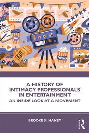 Buy History Of Intimacy Professionals In Entertainment An Inside Look At A Movement