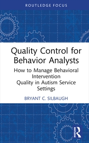 Buy Quality Control For Behavior Analysts How To Manage Behavioral Intervention Quality In Autism Servic