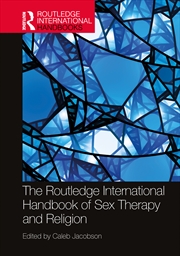 Buy Routledge International Handbook Of Sex Therapy And Religion