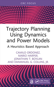 Buy Trajectory Planning Using Dynamics And Power Models A Heuristics Based Approach
