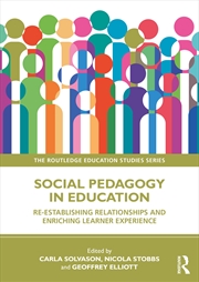 Buy Social Pedagogy In Education Re-Establishing Relationships And Enriching Learner Experience