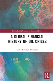 Buy Global Financial History Of Oil Crises