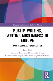 Buy Muslim Writing, Writing Muslimness In Europe Transcultural Perspectives