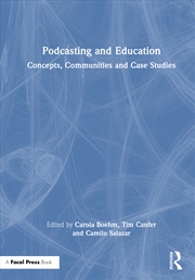 Buy Podcasting And Education Concepts, Communities And Case Studies