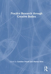 Buy Practice Research Through Creative Bodies