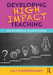 Buy Developing High Impact Teaching: An Evidence-Based Guide